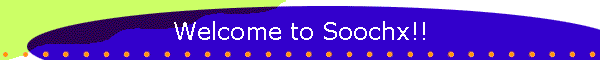 Welcome to Soochx!!